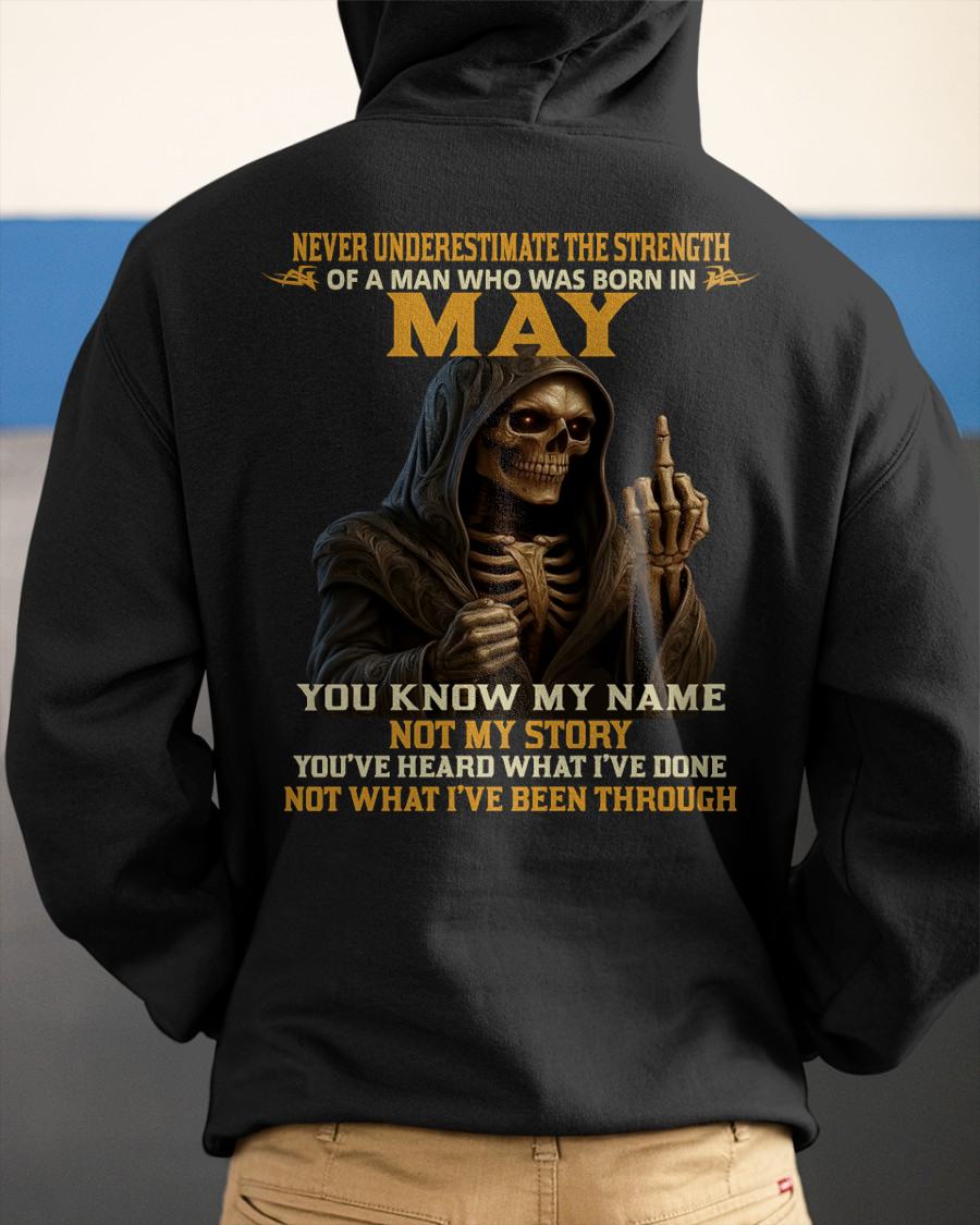 MAY - NEVER UNDERESTIMATE - BIRTHDAY T-SHIRT FOR MEN - DTSM05 (SKU26T-01-06-05)