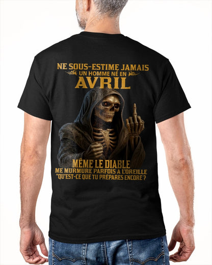 NE SOUS-ESTIME JAMAIS UN HOMME NÉ EN AVRIL Fr04 dtsm04 male (SKU12-305-04)