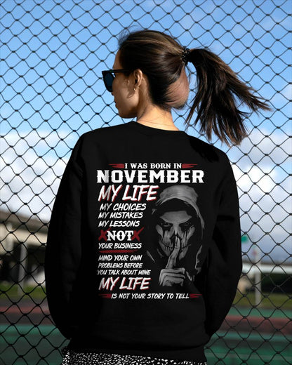 I Was Born In November My Life - Perfect Gift For Woman - DTSM11 (SKU08-36-11)