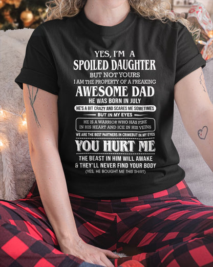 Spoiled Daughter Of Awesome Dad - Perfect Gift For Your Daughter From Dad - DTSM07 (SKU07-172-07)