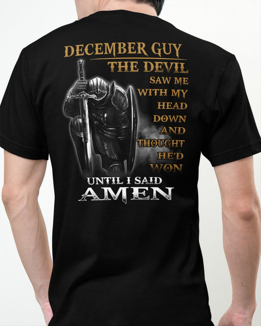 December Guy Faith Warrior Tee - The Perfect T-Shirt For You DTSM12 (SKU07-75-12)