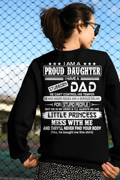 Proud Daughter Of Stubborn Dad - Perfect Gift For You Daughter From Dad - DTSM00 (SKU08-06-00)