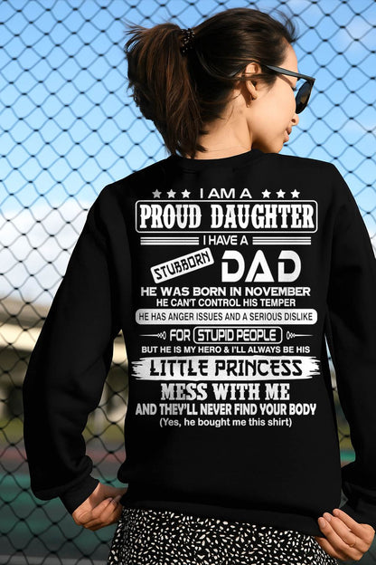 Proud Daughter Of Stubborn Dad - Perfect Gift For You Daughter From Dad - DTSM11 (SKU08-06-11)