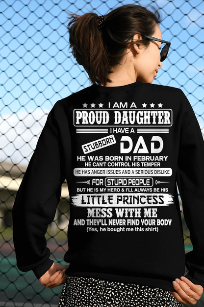 Proud Daughter Of Stubborn Dad - Perfect Gift For You Daughter From Dad - DTSM02 (SKU08-06-02)
