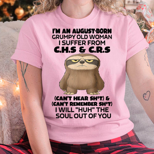 August - Grumpy Old Woman - Birrthday Gift For Women - DTSM08 (SKU09-21-08)