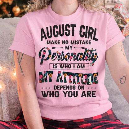 August Girl T-Shirt – Funny Personality and Attitude Quote Birthday Gift - DTSM08 (SKU10-14-08)
