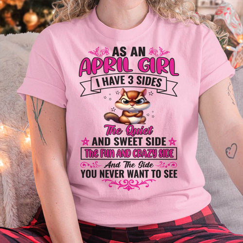April - Funny 3 Sides Quote - Perfect Gift For Women - DTSM04 (SKU09-37-04)