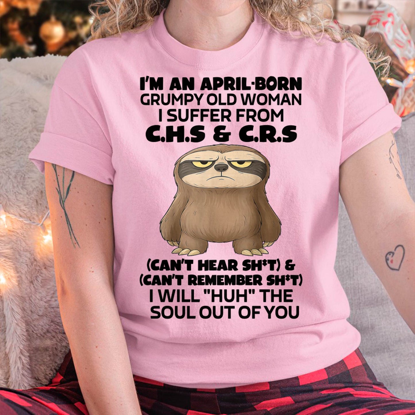 April - Grumpy Old Woman - Birrthday Gift For Women - DTSM04 (SKU09-21-04)