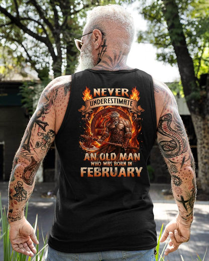 Never Underestimate An Old Man Born In Febuary T-Shirt – Viking Warrior Graphic Tee Gift For Men - DTSM02 (SKU2604-257-02)