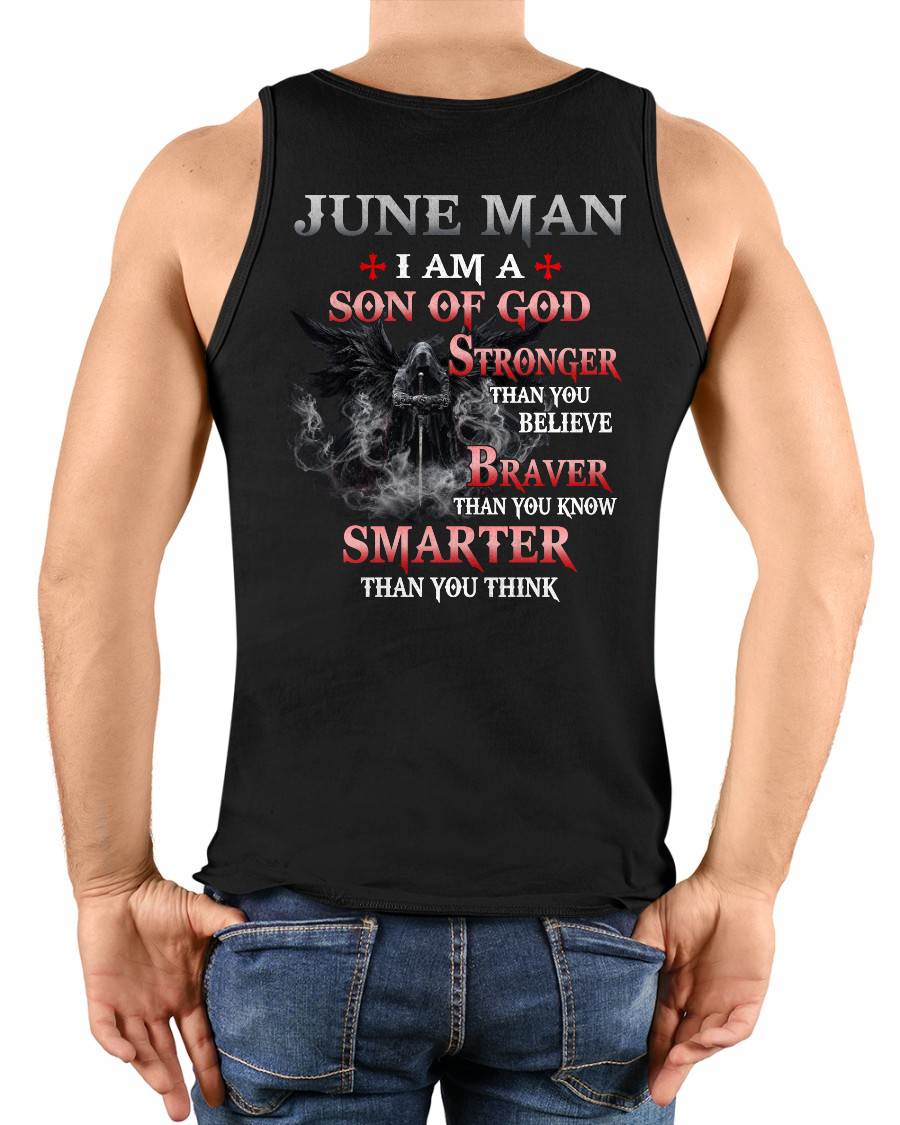 JUNE MAN CHRISTIAN T-SHIRT - SON OF GOD STRONGER BRAVER SMARTER FAITH-BASED GIFT FOR MEN - DTSM06 (SKU2606-128-06)