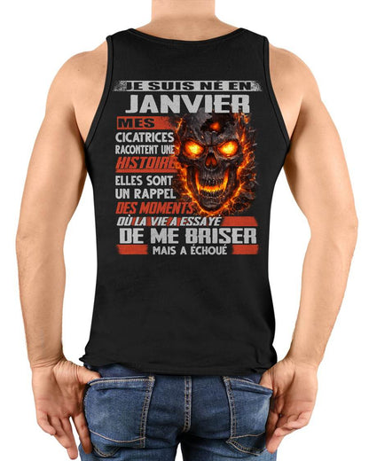 Je Suis Né en Janvier – Mes Cicatrices Racontent Une Histoire | T-Shirt Homme Fort - DTSM01 (SKU26T-01175-01)