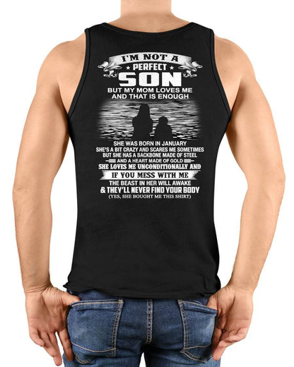 JANUARY - I’M NOT A PERFECT SON BUT MY MOM LOVES ME SHIRT - PERFECT GIFT FROM MOM - DTSM01 (SKU2605-137-01)