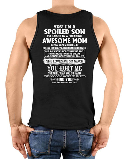 JANUARY - SPOILED SON OF AWESOME MOM - PERFECT GIFT FROM MOM - DTSM01 (SKU2604-175-01)