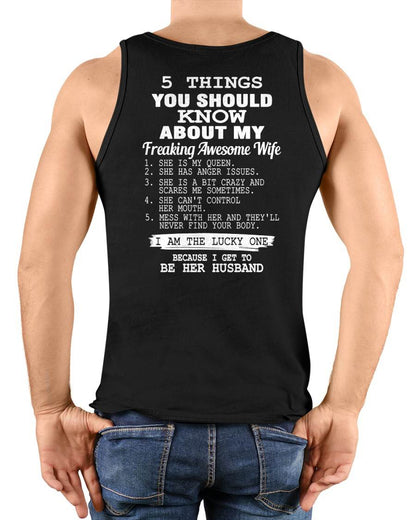 5 THINGS YOU SHOULD KNOW ABOUT MY FREAKING AWESOME WIFE - PERFECT GIFT FOR YOUR HUSBAND, BOYFRIEND - DTSM00 (SKU12-299)