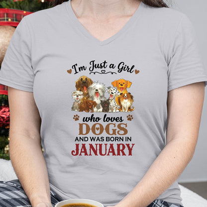 JANUARY - I'M JUST A GIRL WHO LOVES DOGS AND WAS BORN IN JANUARY - T-SHIRT FOR WOMEN - DTSM01 (SKU2609-329-01)