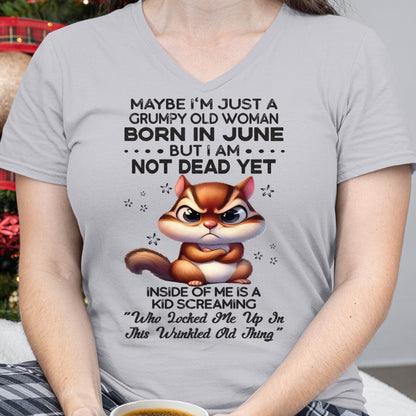 June - Grumpy Old Woman - Birrthday Gift For Women - DTSM06 (SKU09-22-06)