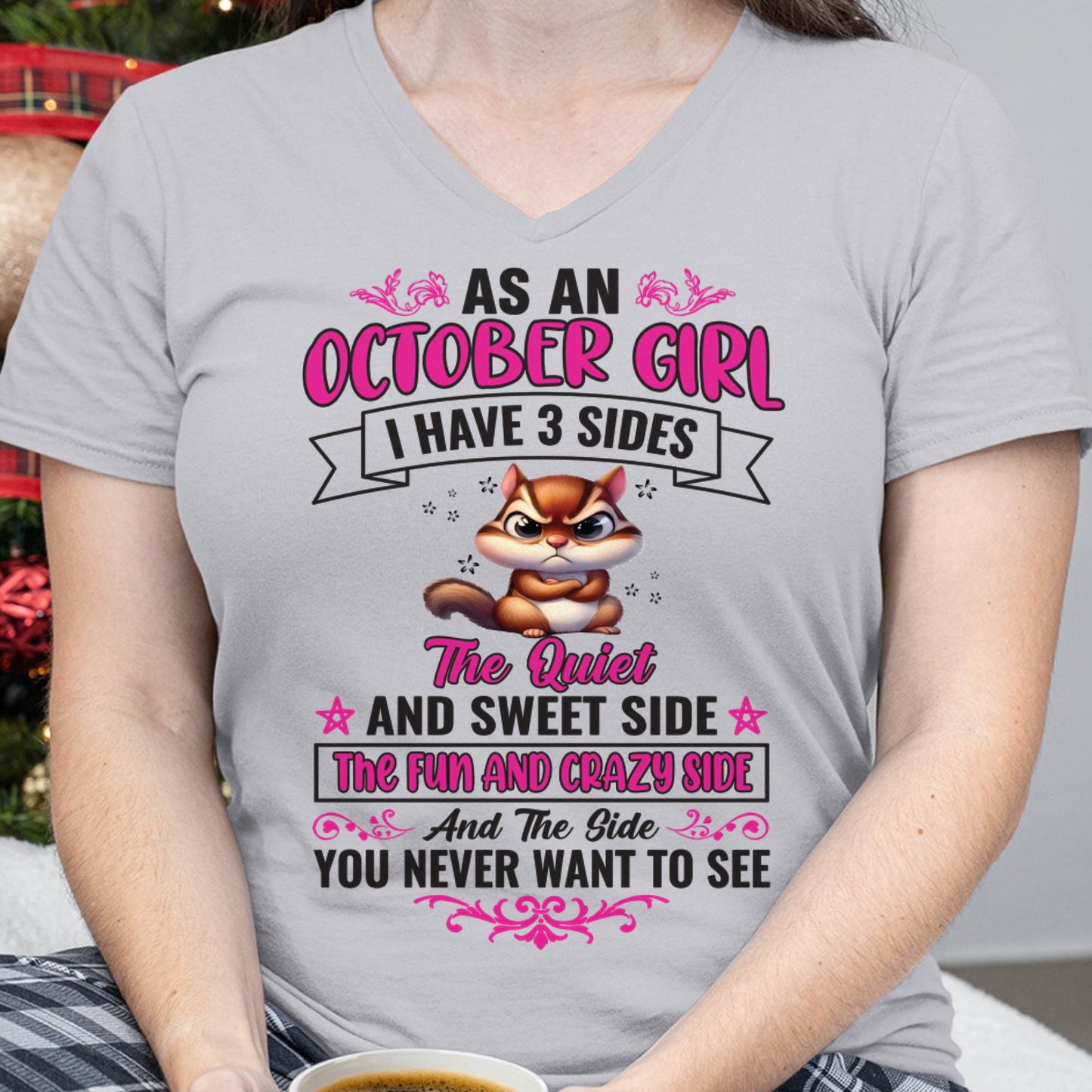 October - Funny 3 Sides Quote - Perfect Gift For Women - DTSM10 (SKU09-37-10)