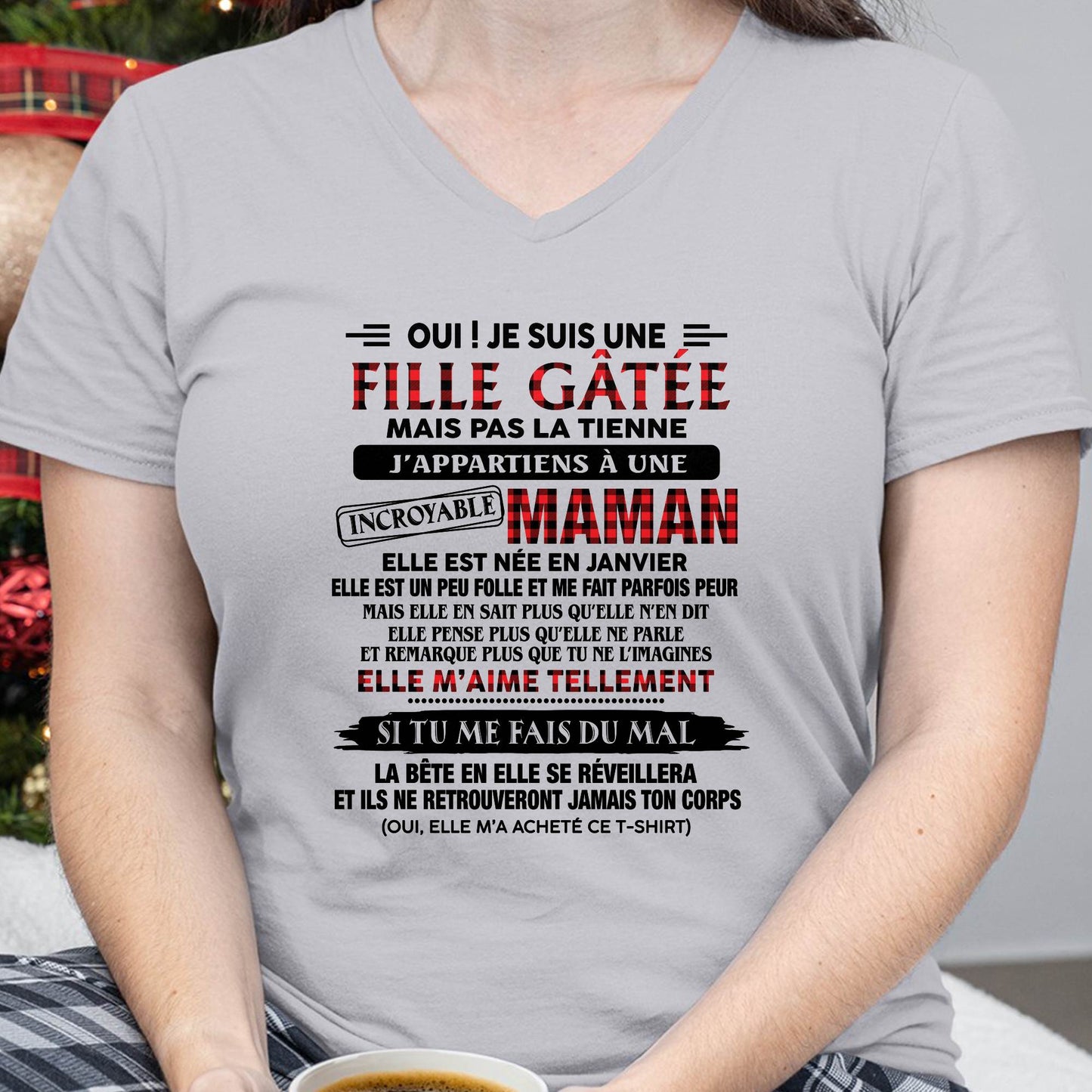 JANVIER - T-SHIRT FILLE GÂTÉE DE SA MAMAN INCROYABLE - CADEAU PARFAIT POUR MAMAN - DTSM01 (SKU2608-302-01)