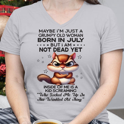 July - Grumpy Old Woman - Birrthday Gift For Women - DTSM07 (SKU09-22-07)