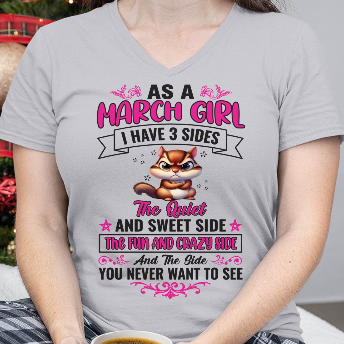 March - Funny 3 Sides Quote - Perfect Gift For Women - DTSM03 (SKU09-37-03)