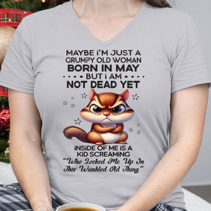 May - Grumpy Old Woman - Birrthday Gift For Women - DTSM05 (SKU09-22-05)