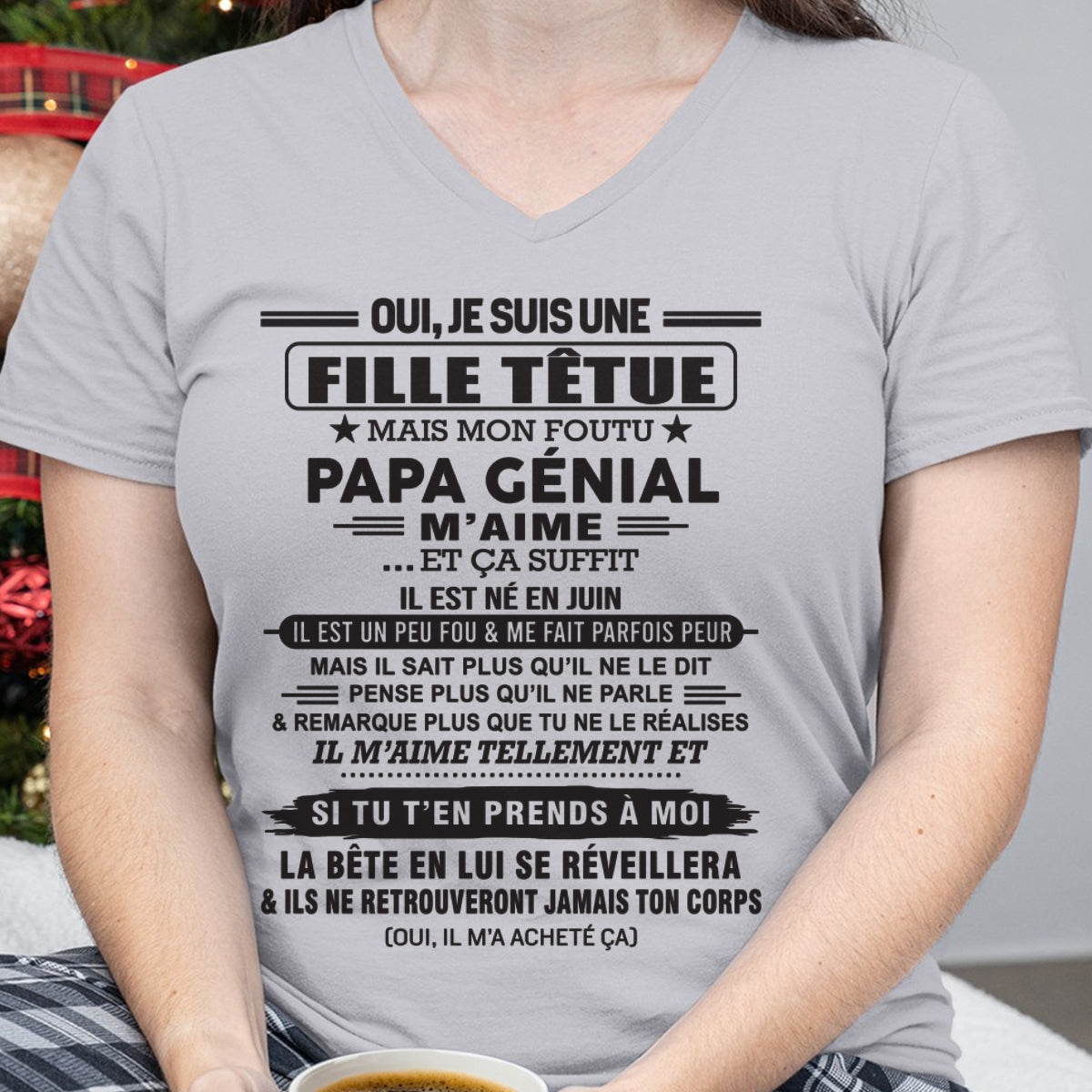 JUIN - Oui, je suis une fille têtue – T-shirt | Cadeau d’anniversaire de papa pour sa fille - dtsm06 / fr06 (SKU12-214-06)