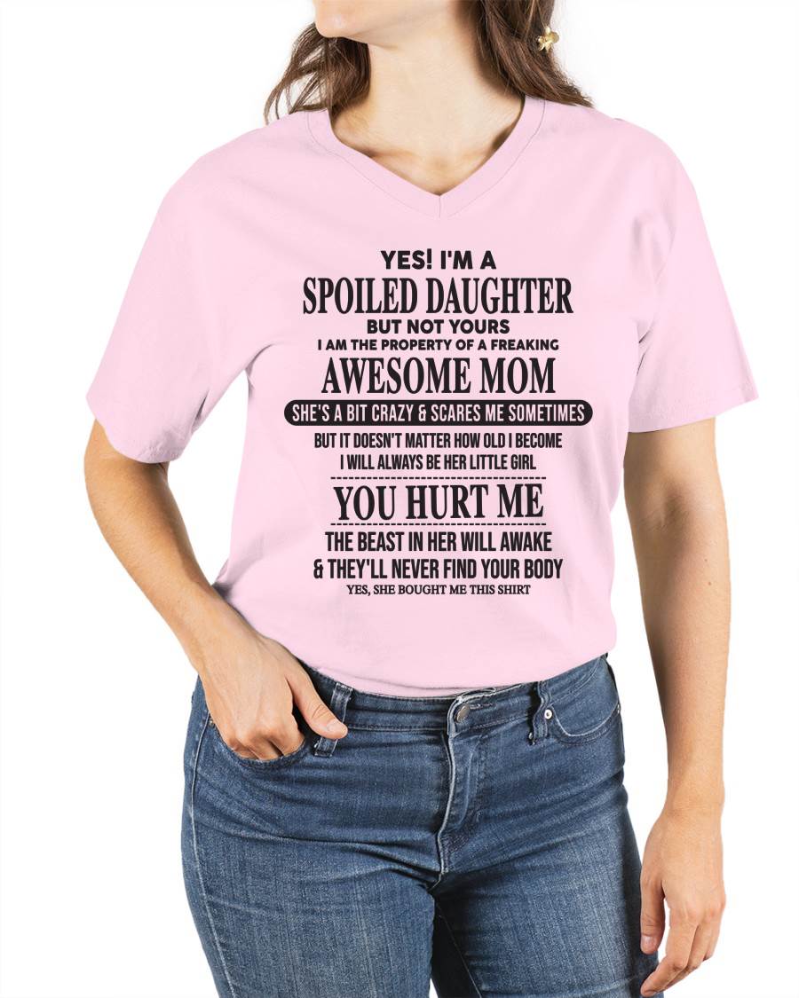 Spiled Daughter Of Mom - Perfect Gift For Your Daughter From Mom - DTSM00 (SKU07-159-00)