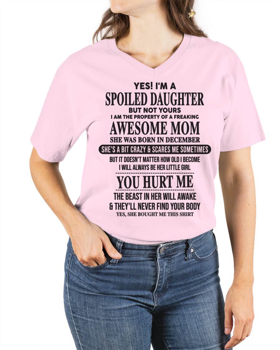 Spiled Daughter Of Mom - Perfect Gift For Your Daughter From Mom - DTSM12 (SKU07-159-12)