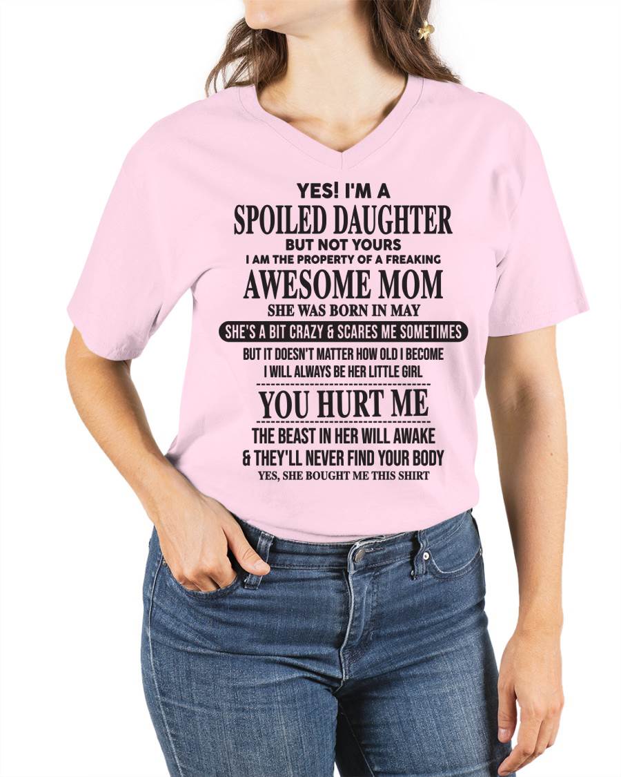 Spiled Daughter Of Mom - Perfect Gift For Your Daughter From Mom - DTSM05 (SKU07-159-05)